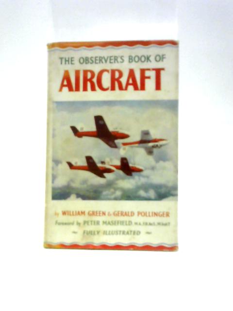 The Observer's Book Of Aircraft By William Green & G.Pollinger ()