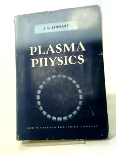 Plasma Physics von J. G. Linhart