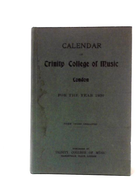 Calendar of Trinity College of Music London For The Year 1932 von Not stated