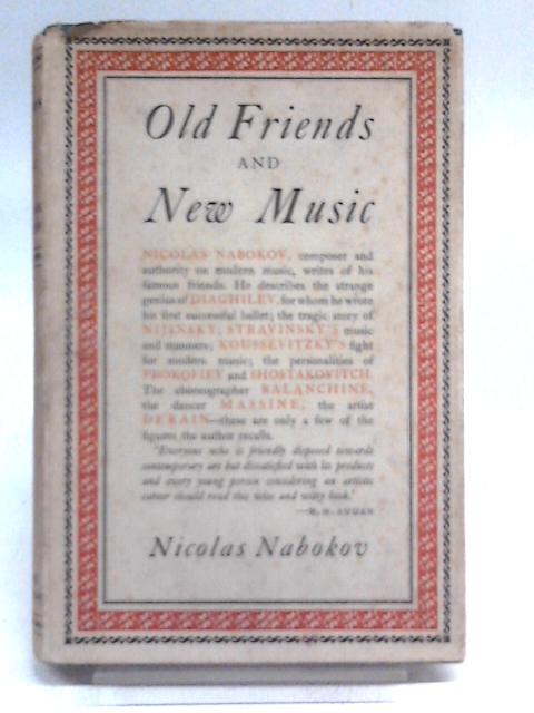 Old Friends and New Music By Nicolas Nabokov