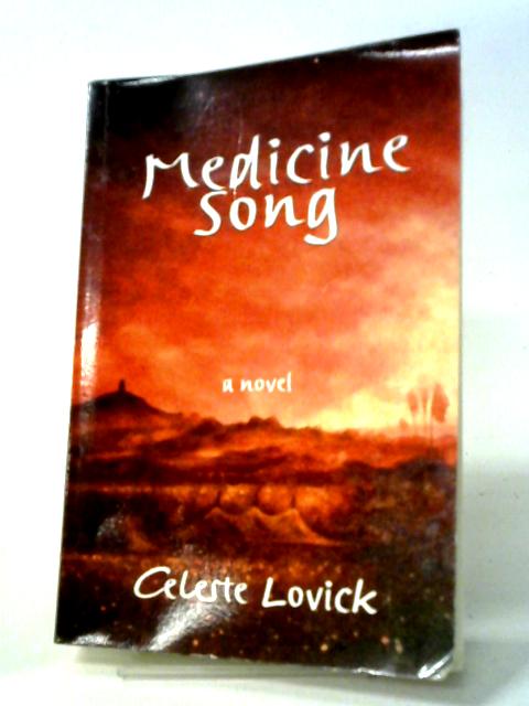 Medicine Song By Celeste Lovick