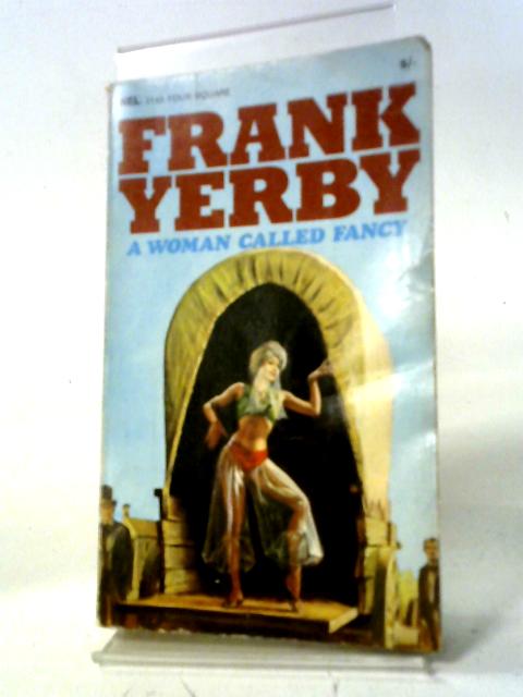 Woman Called Fancy By Frank Yerby