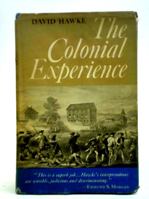 The Colonial Experience By David Hawke
