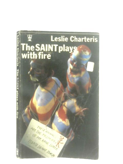 The Saint Plays With Fire von Charteris Leslie