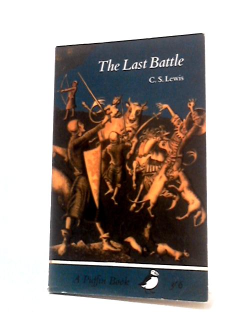 The Last Battle - A Story For Children By C. S. Lewis
