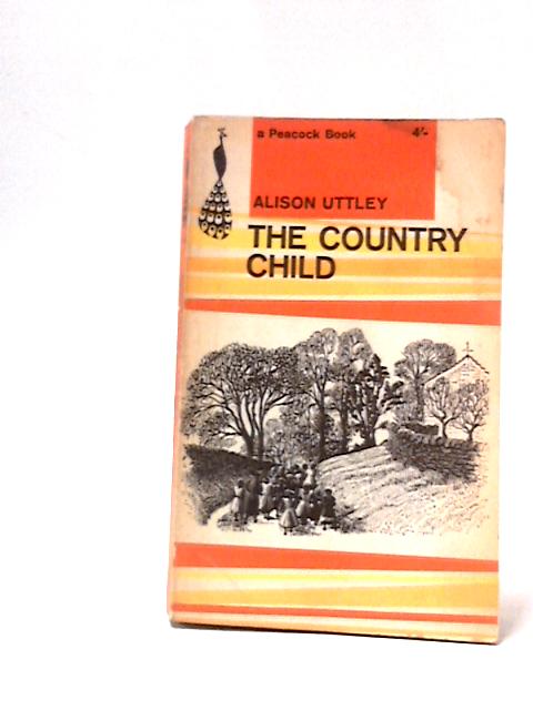 The Country Child By Alison Uttley