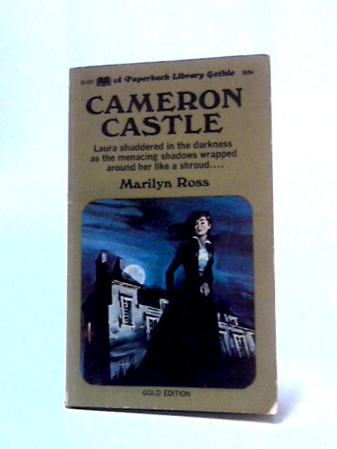 Cameron Castle By Marilyn Ross