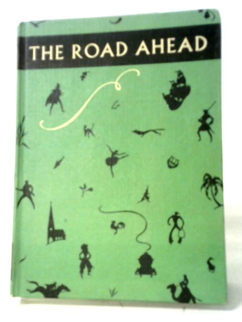 The Road Ahead von E W Parker