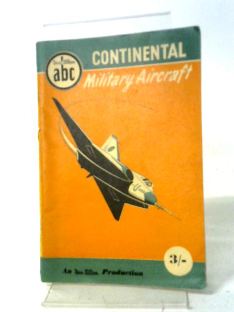 Continental Military Aircraft 1956 von John W R Taylor