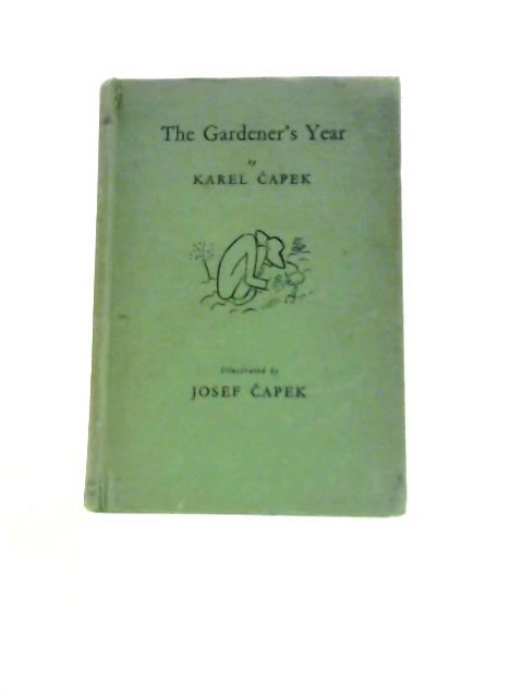 The Gardener's Year von Karel Capek