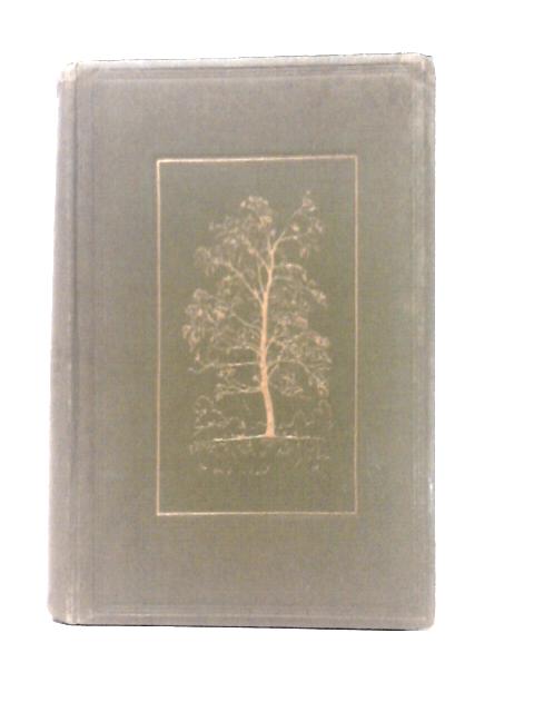 British Trees, Including The Finer Shrubs For Garden And Woodland By C. A. Johns, E. T. Cook (ed)