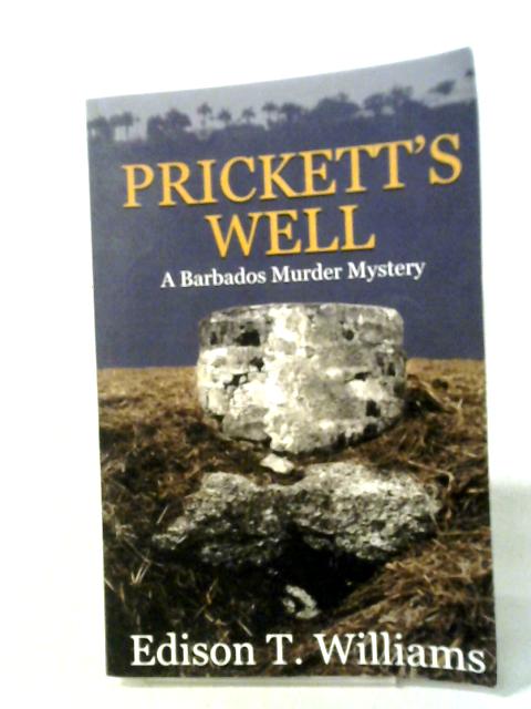 Prickett's Well By Edison T. Williams