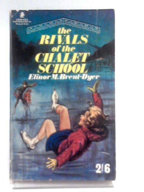 The Rivals of the School von Elinor M. Brent-Dyer