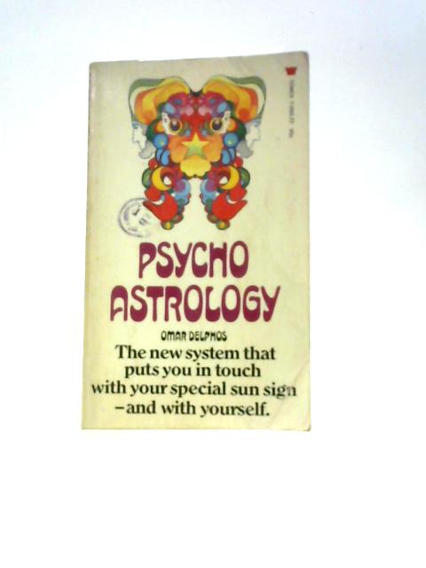 Psycho-Astrology By Omar Delphos