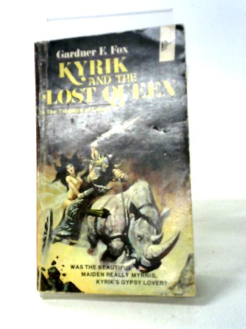 Kyrik and The Lost Queen By Gardner F. Fox