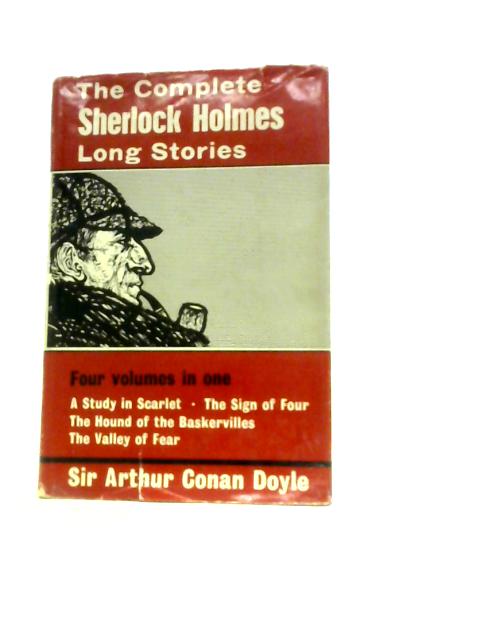 The Complete Sherlock Holmes Long Stories von Arthur Conan Doyle