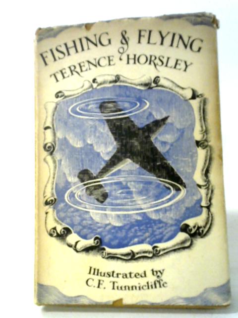 Fishing And Flying par Terence Horsley