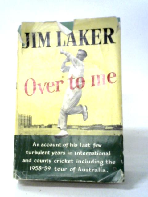 Over To Me By Jim Laker