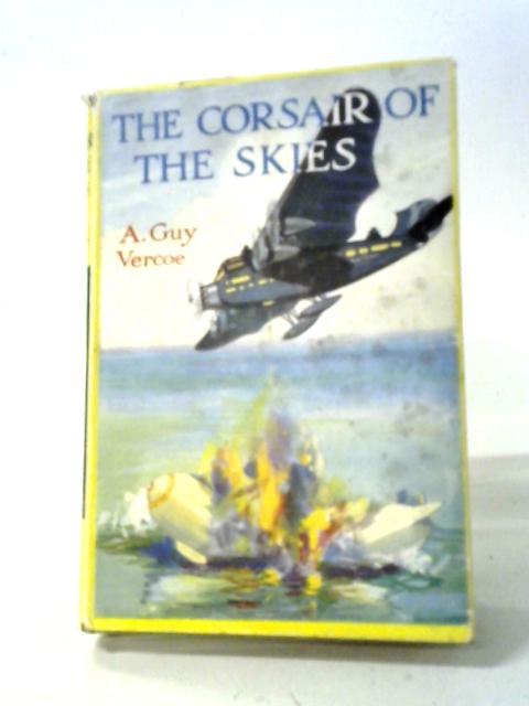 The Corsair of the Skies By A Guy Vercoe