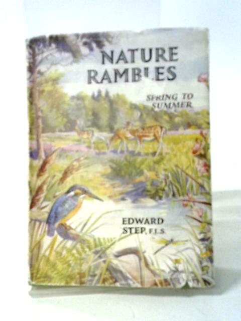 Nature Rambles: Spring to Summer von Edward Step