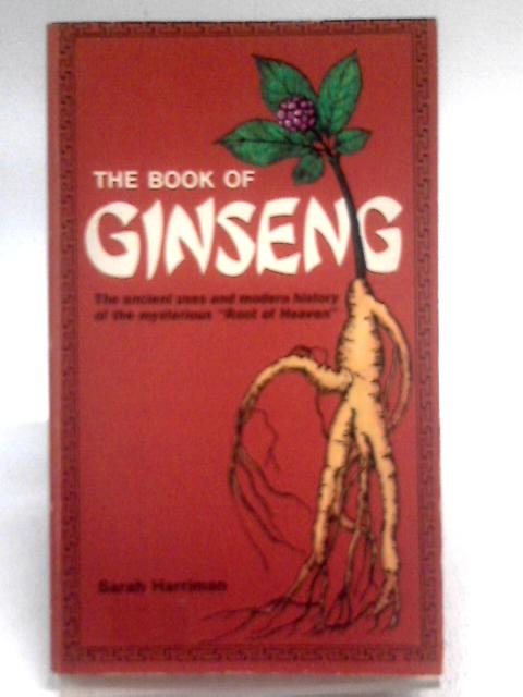 The Book of Ginseng von Sarah Harriman