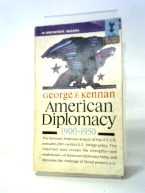 American Diplomacy, 1900-50 (Mentor Books) par George F. Kennan