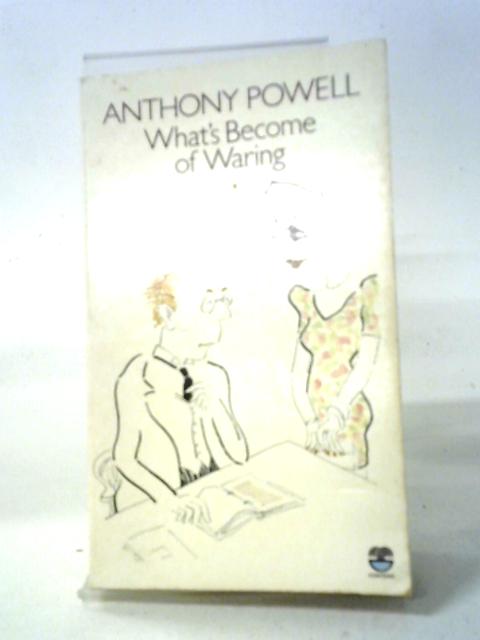 What's Become of Waring By Anthony Powell