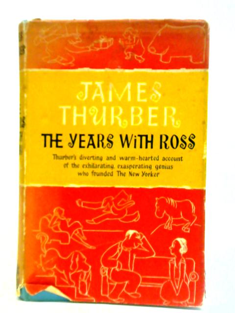 Years with Ross By James Thurber