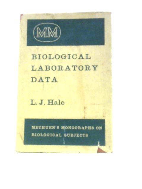 Biological Laboratory Data By Leslie John Hale