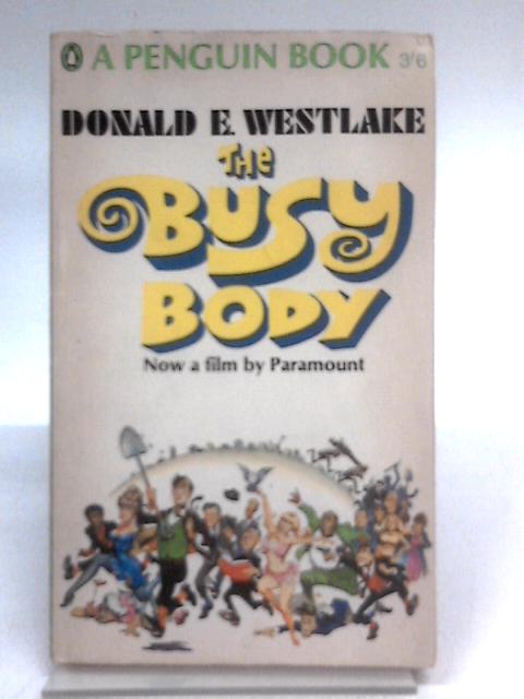 The Busy Body von Donald E. Westlake