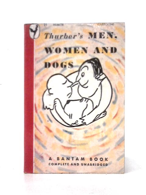 Men, Women and Dogs (Bantam Books. 21) By James Thurber