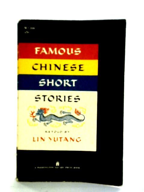 Famous Chinese Short Stories By Lin Yutang