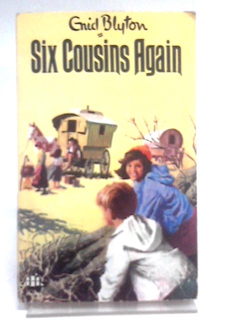 Six cousins again By Enid Blyton