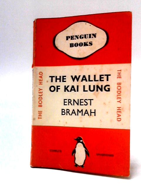 The Wallet of Kai Lung By Ernest Bramah