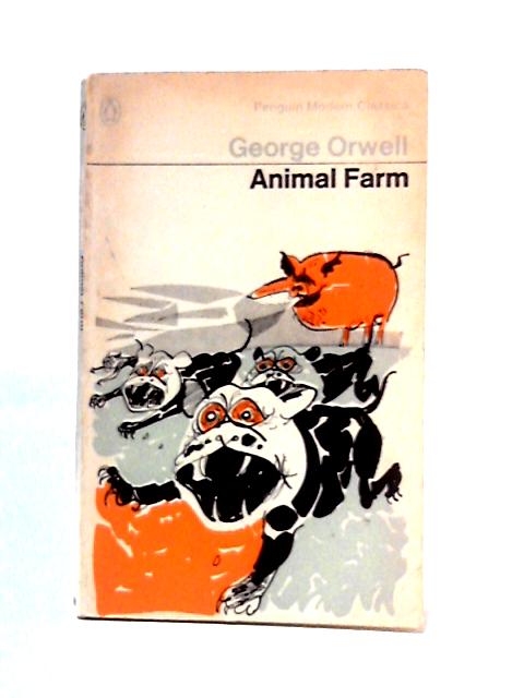 Animal Farm - A Fairy Story By George Orwell