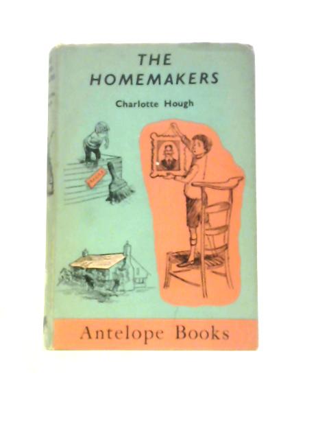 The Homemakers (Antelope Books) By Charlotte Hough