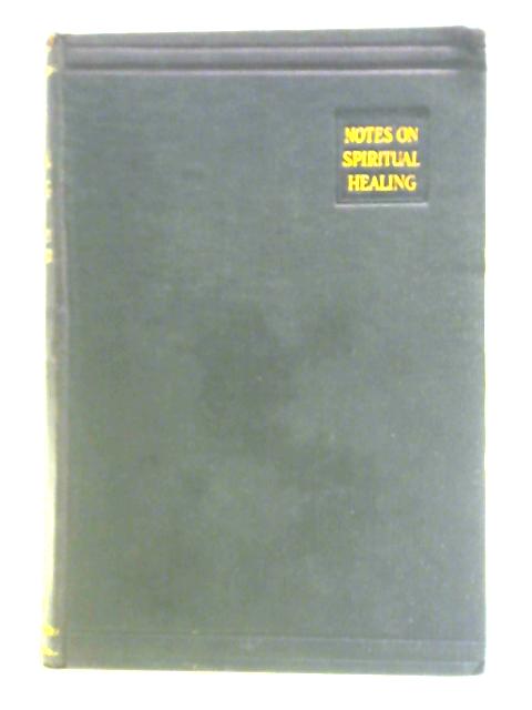 Notes on Spiritual Healing By Herbert Henson