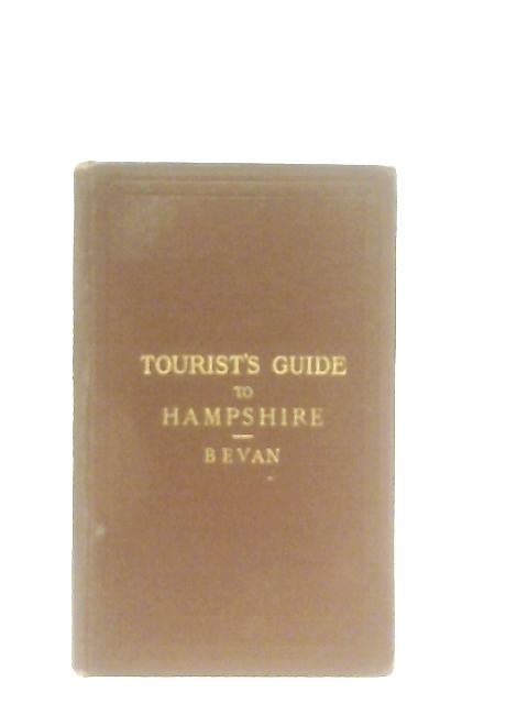 Tourist's Guide to Hampshire, including the Isle of Wight By G. Phillips Bevan