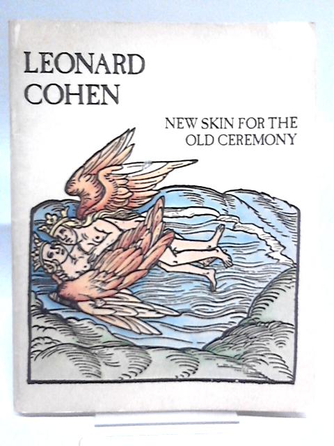 New Skin For the Ceremony By Leonard Cohen