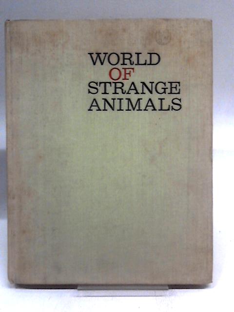 World of Strange Animals By V. J. Stanek