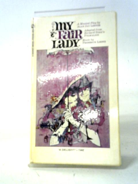 My Fair Lady By Alan Jay Lerner