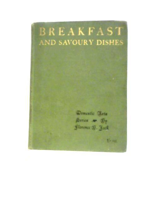 Breakfast and Savoury Dishes par Florence B. Jack
