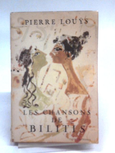 Les Chansons de Bilitis By Pierre Louys