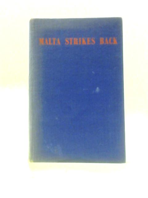 Malta Strikes Back von R. T. Gilchrist