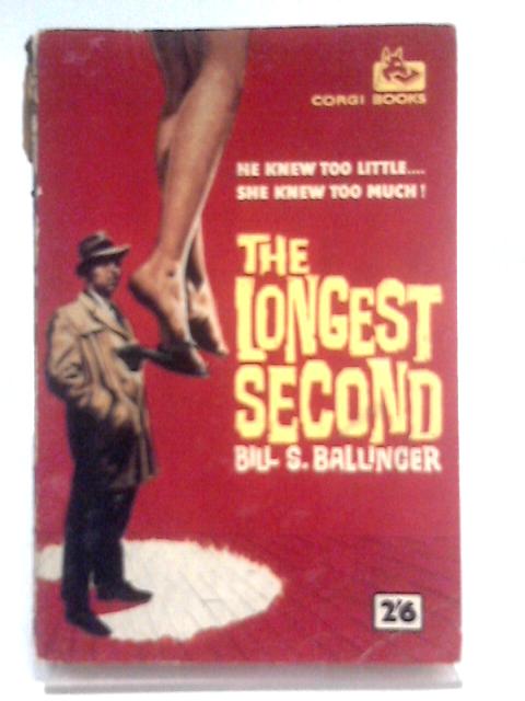 The Longest Second By Bill S. Ballinger