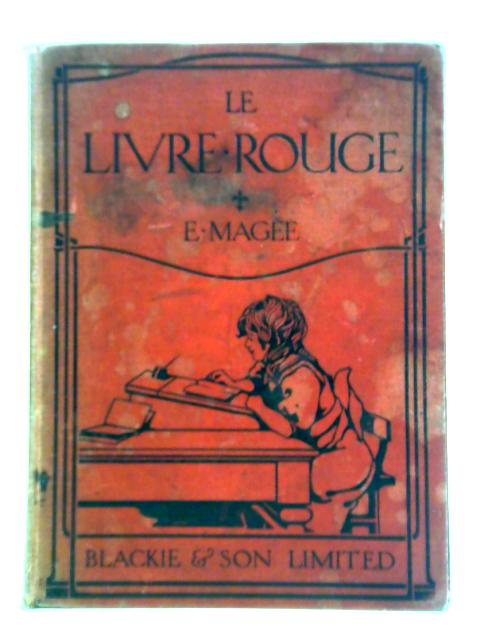 Le Livre Rouge von E. Magee