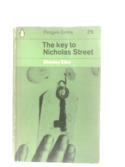 The Key to Nicholas Street By Stanley Ellin