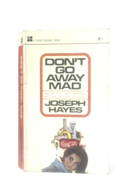 Dont Go Away Mad By Joseph Hayes