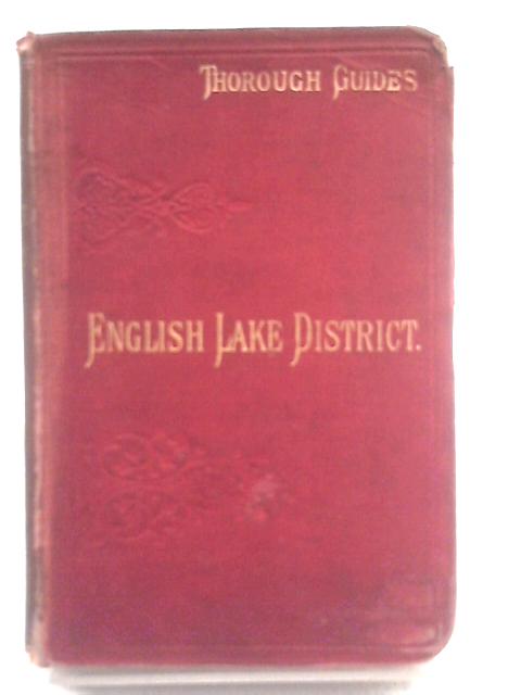 The English Lake District (Thorough Guide Series) By M.J.B. Baddeley