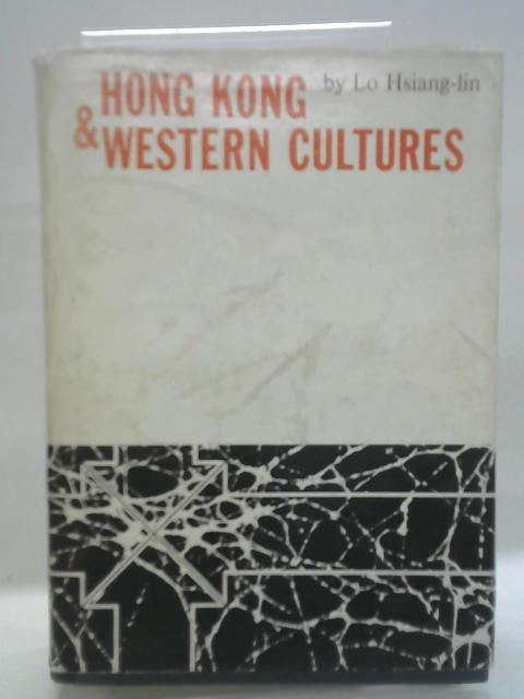 Hong Kong and Western Cultures By Lo Hsiang-Lin